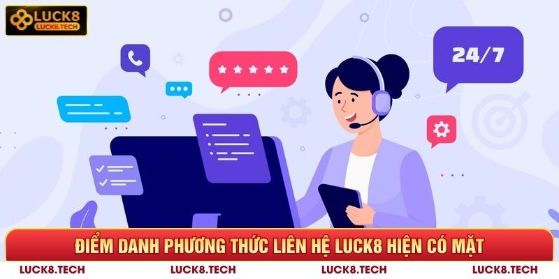 Liên Hệ Luck8 - Dịch Vụ Hỗ Trợ Người Dùng Chuẩn 5 Sao 6 Điểm danh phương thức liên hệ Luck8 hiện có mặt